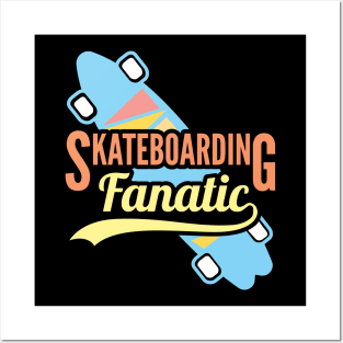 Skateboarding Fanatic Posters and Art